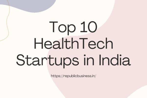 Top-10-HealthTech-Startups-in-India
