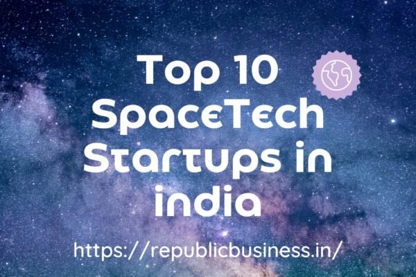 Top 10 SpaceTech Startups in india