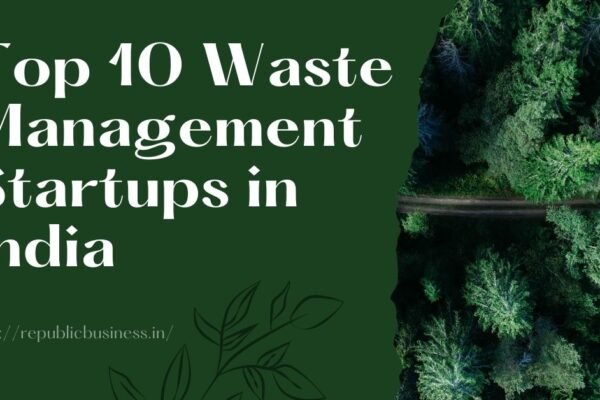 Top 10 Waste Management Startups in india
