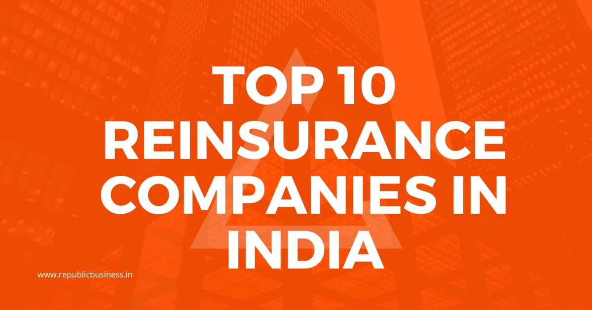 Top 10 Reinsurance Companies in India