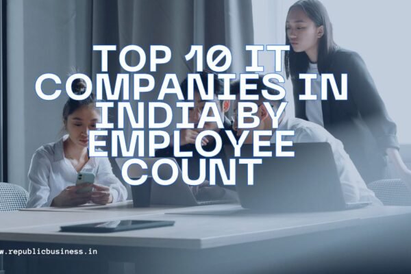 Top 10 IT Companies in India by Employee Count