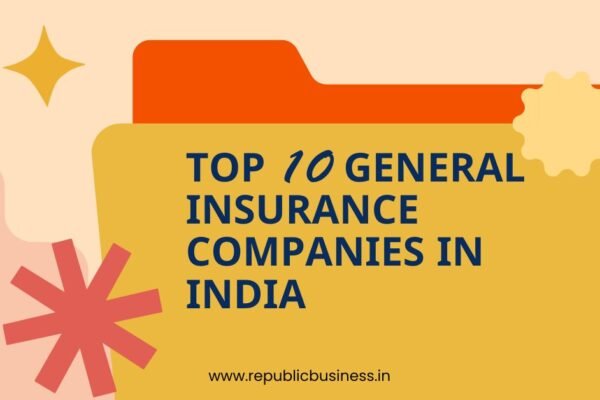 Top 10 General Insurance Companies in India