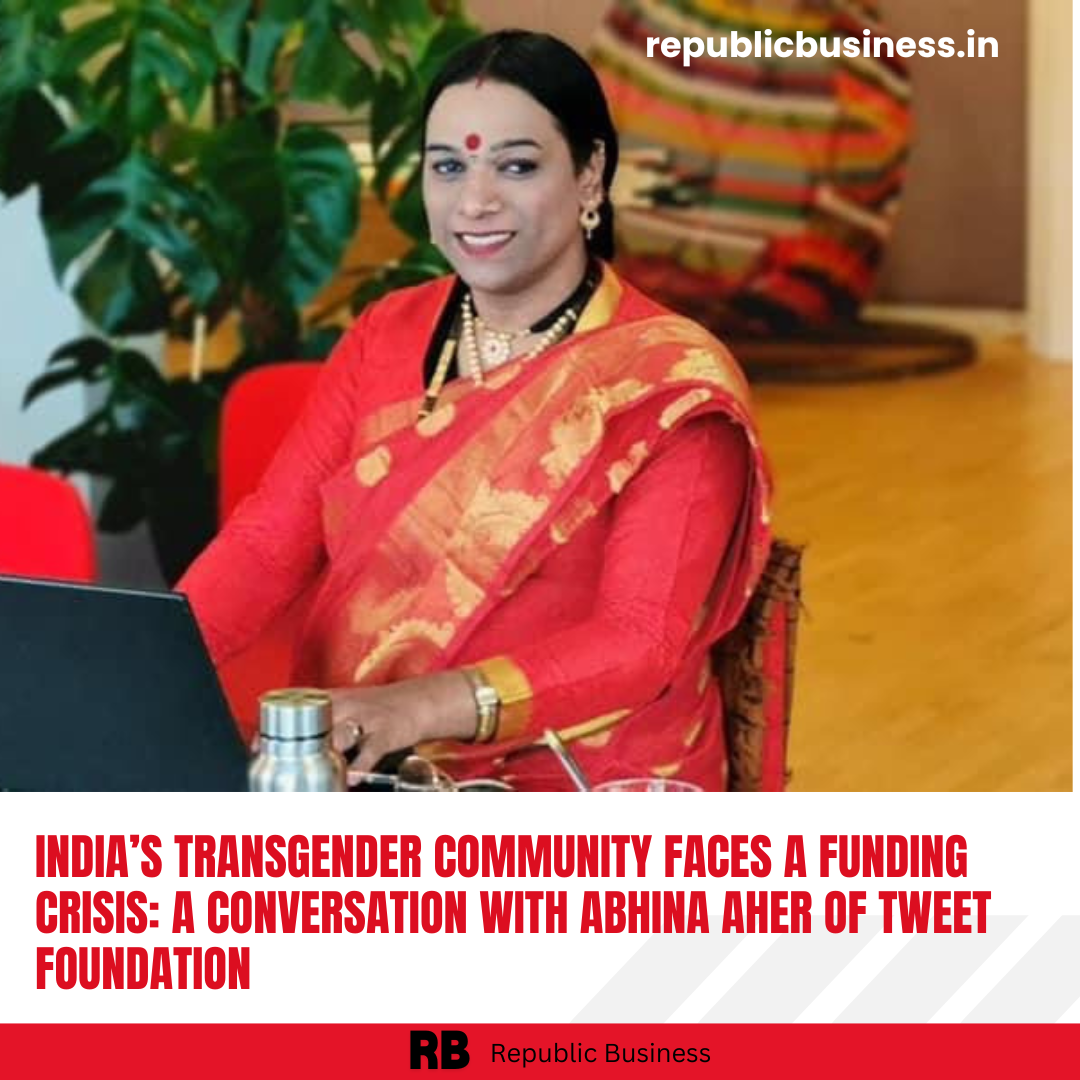 India’s Transgender Community Faces a Funding Crisis: A Conversation with Abhina Aher of TWEET Foundation