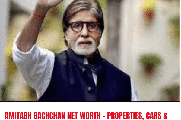 Amitabh Bachchan Net Worth – Properties, Cars & Earnings